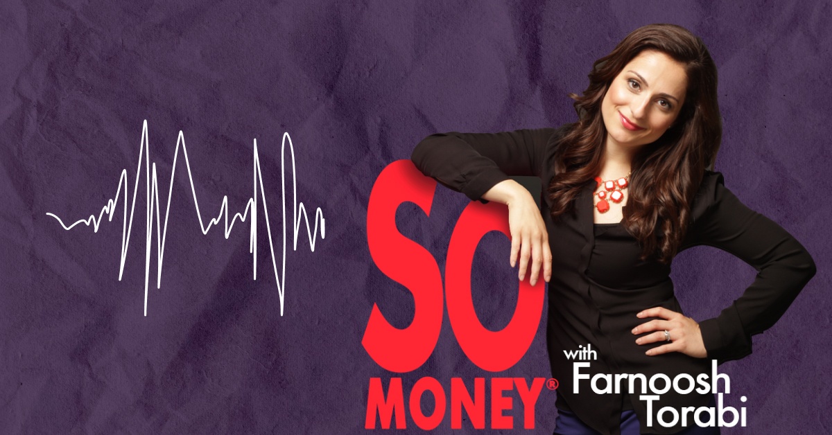 So Money with Farnoosh Torabi
